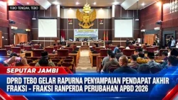DPRD TEBO GELAR RAPURNA PENYAMPAIAN PENDAPAT AKHIR FRAKSI   FRAKSI RANPERDA PERUBAHAN APBD 2026