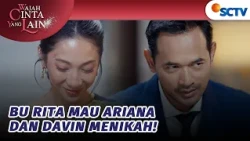 Davin Disuruh Buat Menikah Sama Ariana? | Wajah Cinta Yang Lain - Episode 68