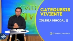 Synodal Church 2 | Living Catechesis