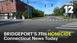 Connecticut News Today: Deadly Bridgeport shooting, 52 shots fired as police search for answers