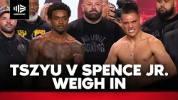 "Nothing left to say, it's fight time" 💥 Tszyu and Spence Jr face off in official weigh in 🥊