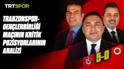 Trabzonspor-Gençlerbirliği maçının kritik pozisyonlarının analizi | Teknik Analiz
