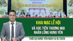 Thời sự Hưng Yên thứ Bảy ngày 8/8/2026