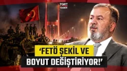 Yaşar Baş Comments on the Operation on the 10th Anniversary of July 15: 'FETO Is Changing Dimensi...