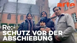 Asyl im Gotteshaus | ARTE Re: