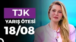 Yarış Ötesi (18/08/2026)