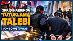 Arrest Request for 20 People in Fund Investigation | NTV