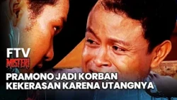 Pramono Falls Victim to Violence Over His Debts | Mystery FTV