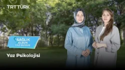 Sağlık Olsun Yaz Ekranı | Yaz Psikolojisi