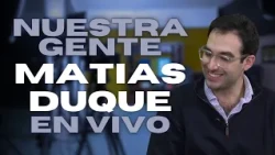 Diputado Matias Duque - Nuestra Gente EN VIVO