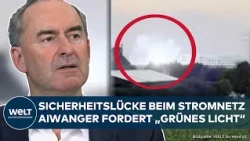 GERMANY: Power grid sabotage! Security gaps! Aiwanger addresses the situation