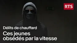 À 200 km/h pour le buzz : la folie des jeunes chauffards | RTS