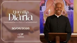 Daily Homily | 13th Week of Ordinary Time - Tuesday | June 30th