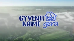 Gyventi kaime gera | 2026-09-27