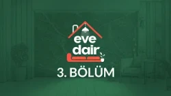 Dekoratif Öneriler, Sağlıklı Bir Yaşam ve Ev Yaşamını Kolaylaştıran İpuçları - Eve Dair 3. Bölüm