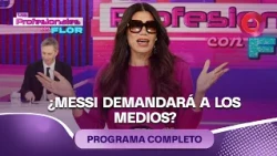 Will Messi sue the media? | #LosProfesionalesConFlor - 08/10 - El Nueve
