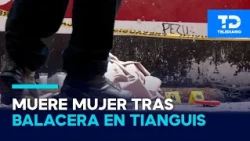Elderly woman killed during shootout at Santa Martha street market, Iztapalapa