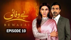 Bewafai Episode 10  | Alyy Khan, Sana Fakhar, Javed Sheikh | Latest Pakistani Drama