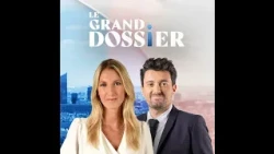 Le Grand Dossier du jeudi 13 août 2026