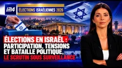 Elections in Israel: turnout, tensions and political battle, the vote under scrutiny