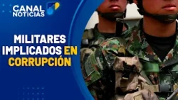 Corruption in the Army: 9 soldiers arrested | Canal 1 News