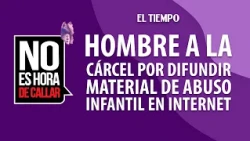 Prosecutor's office sends man to prison for sharing child abuse in an online game | EL TIEMPO