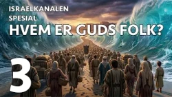 Israelkanalen spesial - Hvem er guds folk? -E03- Erstatningsteologiens konsekvens gjennom historien
