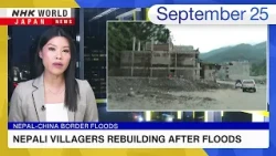 Nepali villagers rebuilding after floodsーNHK WORLD-JAPAN NEWS