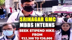 Srinagar GMC MBBS Interns Seek Stipend Hike from ₹12,300 to ₹30,000
