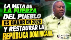 Odalis Tejada tells us about Fuerza del Pueblo's goals for 2028.