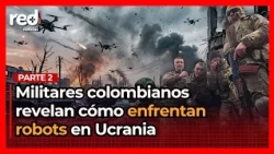 Heartbreaking accounts from Colombians in the Ukraine-Russia war: "Our lives are worth nothing th...