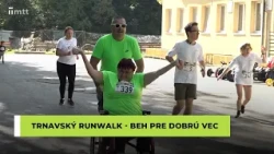 Trnavský RunWalk - beh pre dobrú vec