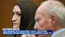 Delaware psychiatrist who testified at Lindsay Clancy trial resigns from Nemours Children's Health