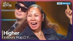 Insooni, Rap.D.Y. -  Higher [Open Concert : EP.1581] | KBS KOREA 260712