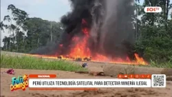 National: Peru uses satellite technology to detect illegal mining