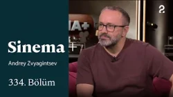 Andrey Zvyagintsev | Cinema+ | Episode 334 @trt2