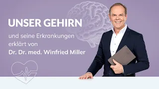 Das Gehirn und seine Erkrankungen – Jetzt informieren