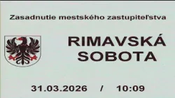Zasadnutie Mestského zastupiteľstva v Rimavskej Sobote 31.03.2026 10:00 (TV Rimava)
