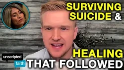 Can You Love Jesus and Still Want to Die? | Sam Eaton on Unscripted Faith