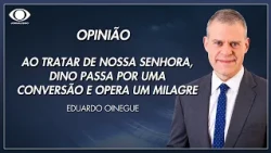 Oinegue: Dino undergoes a conversion and performs a miracle