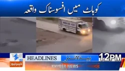 Tragic incident in Kohat Headlines 12PM | Khyber News