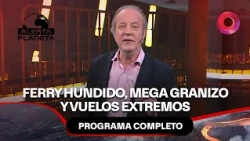 Sunken ferry, mega hail, and extreme flights | #PlanetAlert Full - 08/31 - El Nueve