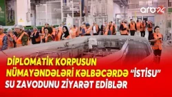 Diplomatik korpusun nümayəndələri Kəlbəcərdə "İstisu" mineral su zavodunu ziyarət ediblər