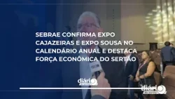 Sebrae confirms Expo Cajazeiras and Expo Sousa in the annual calendar and highlights the economic...