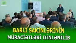 İLQAR MAHMUDOV BARLI QƏSƏBƏSİNDƏ SAKİNLƏRLƏ GÖRÜŞÜB