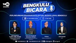 BENGKULU TALKS - PROTECTING BENGKULU'S LOCAL CULTURAL INTELLECTUAL PROPERTY