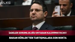 "Refunds Won't Absolve Liability!" Minister Gürlek Puts an End to the Debate