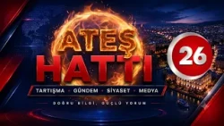 KANAL 26 | 1 HAZİRAN 2026 ATEŞ HATTI