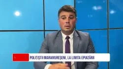 POLIȚIȘTII MARAMUREȘENI, LA LIMITA EPUIZĂRII