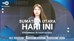 NORTH SUMATRA TODAY [AUGUST 30, 2026]